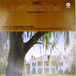 Пластинка Roger Wagner Chorale ‎ Songs Of Stephen Foster