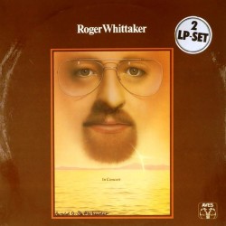 Пластинка Roger Whittaker In concert (2LP)