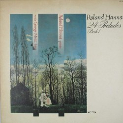 Пластинка Roland Hanna 24 Preludes - Book 1