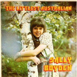 Пластинка Sally Boyden The Littlest Australian