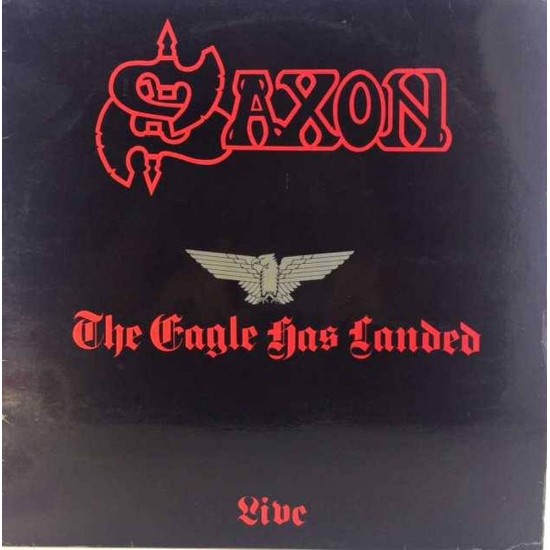 Пластинка Saxon The Eagle Has Landed