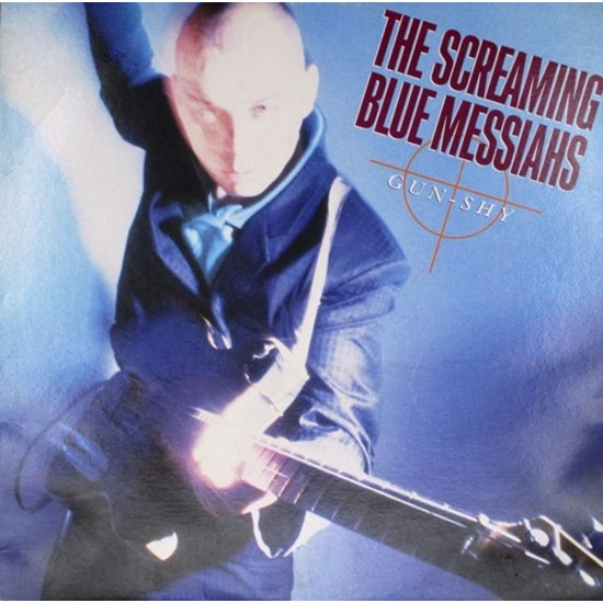 Пластинка Screaming Blue Messiahs Gun-Shy