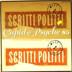 Пластинка Scritti Politti Cupid & Psyche 85