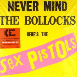 Пластинка Sex Pistols Never Mind the Bollocks, Here’s the Sex Pistols