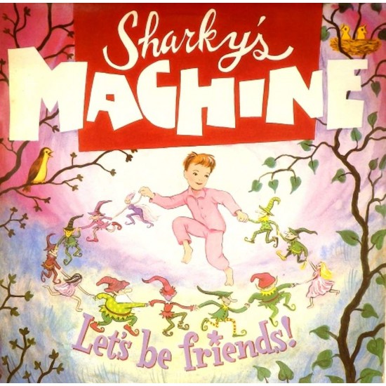 Пластинка Sharky's Machine Let's Be Friends!