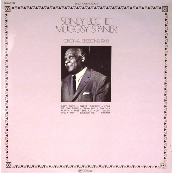 Пластинка Sidney Bechet - Muggsy Spanier - Rex Stewart Original session 1940