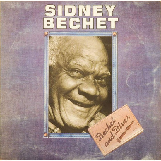 Пластинка Sidney Bechet Bechet and Blues