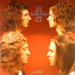 Пластинка Slade Old New Borrowed and Blue