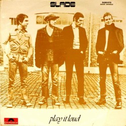 Пластинка Slade Play It Loud