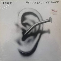 Пластинка Slade Til Deaf Do Us Part