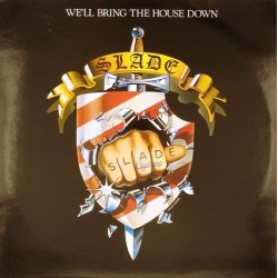 Пластинка Slade We'll bring the house down