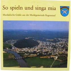 Пластинка So spieln und singa mia Музыкальный фестиваль в Регенштауфе