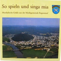 Пластинка So spieln und singa mia Музыкальный фестиваль в Регенштауфе