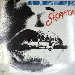 Пластинка Southside Johnny & The Asbury Jukes Love Is A Sacrifice