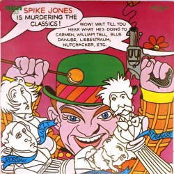 Пластинка Spike Jones Is murdering the classics!