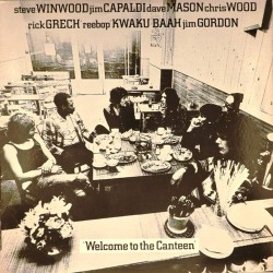 Пластинка Steve Winwood, Jim Capaldi, Dave Mason, Chris Wood , Rick Grech, Reebop Kwaku Baah, Jim Gordon, Traffic Welcome To The Canteen