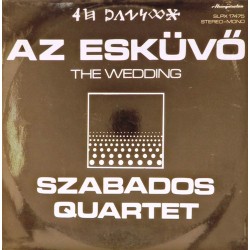 Пластинка Szabados Quartet Az Esküvő = The Wedding