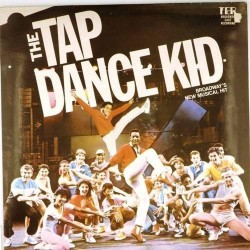 Пластинка Tap Dance Kid Broadway's new musical hit. Мюзикл