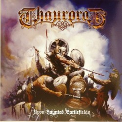 Пластинка Thaurorod Upon Haunted Battlefields (2LP)