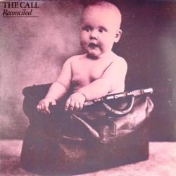 Пластинка The Call Reconciled