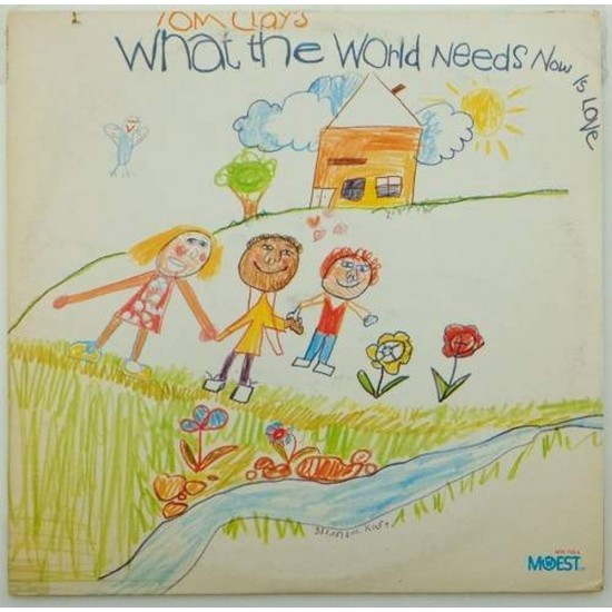 Пластинка Tom Clay Tom Clay's what the world needs now is love