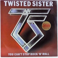 Пластинка Twisted Sister You Can’t Stop Rock ’n’ Roll