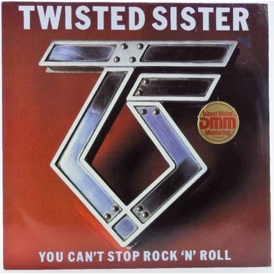 Пластинка Twisted Sister You Can’t Stop Rock ’n’ Roll