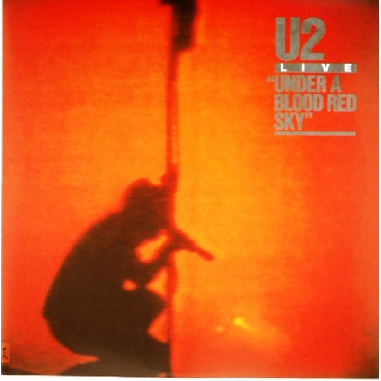 Пластинка U2 Under a blood red sky. Live