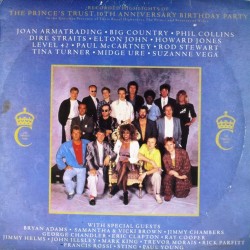 Пластинка Various Recorded Highlights Of The Prince's Trust 10th Anniversary Birthday Party