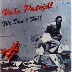 Пластинка Vaso Patejdl We don't fall