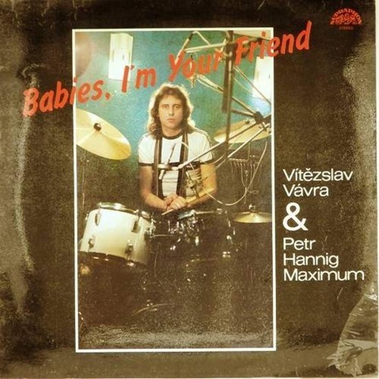 Пластинка Vitezslav Vavra & Petr Hannig Maximum Babies, I'm your friend