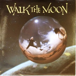 Пластинка Walk the Moon Walk the Moon