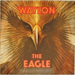 Пластинка Waylon Jennings The Eagle