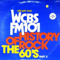 Пластинка WCBS FM101 History Of Rock The 60's Part 2 (2 LP)