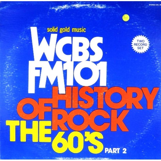 Пластинка WCBS FM101 History Of Rock The 60's Part 2 (2 LP)