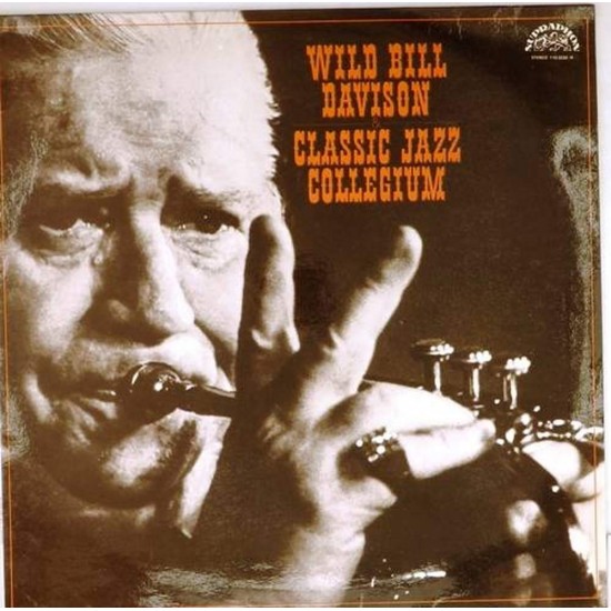 Пластинка Wild Bill Davison & Classic Jazz Collegium Wild Bill Davison & Classic Jazz Collegium