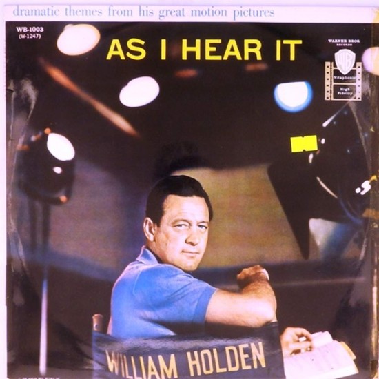 Пластинка William Holden As I Heart it. Dramatic themes from his great motion pictures