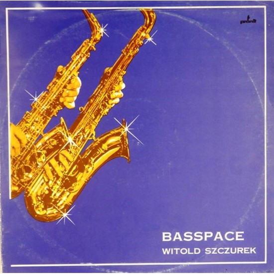 Пластинка Witold Szczurek Basspase