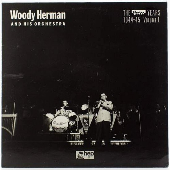 Пластинка Woody Herman The Vdisc years 1944-45/ Volume 1