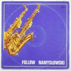 Пластинка Zbigniew Namyslowski Follow. 25 lat na jazzowej scenie